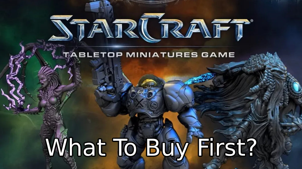 What to Buy First in the StarCraft Tabletop Miniatures Game