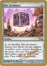 Myr Incubator (Manuel Bevand) [World Championship Decks 2004]