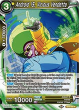 Android 15, Vicious Vendetta (BT9-058) [Universal Onslaught]