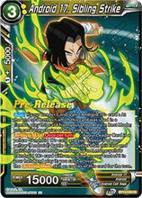 Android 17, Sibling Strike (BT13-109) [Supreme Rivalry Prerelease Promos]