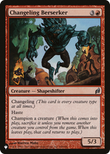 Changeling Berserker (PLST-LRW-160) - The List