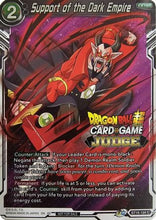 Support of the Dark Empire (Judge Pack Vol.12) (BT16-124) [Tournament Promotion Cards]