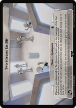 Two Streams Facility [Planechase]
