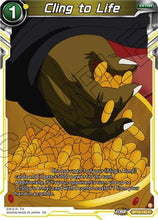 Cling to Life (BT19-132) [Fighter's Ambition]