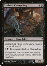 Skeletal Changeling (PLST-LRW-140) - The List