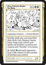Chea, Friend to Maybe Too Many (MB2-999-CFTM) - Mystery Booster 2