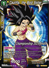 Caulifla, the Bold Sister (2023 Championship Finals Celebration Pack) (BT7-085) [Tournament Promotion Cards]