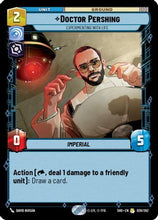 Doctor Pershing - Experimenting With Life (028/262) - Shadows of the Galaxy Foil