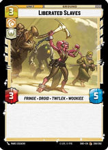 Liberated Slaves (200/262) - Shadows of the Galaxy Foil