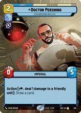 Doctor Pershing - Experimenting With Life (Hyperspace) (306) - Shadows of the Galaxy Foil