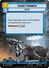 Covert Strength (Hyperspace) (348) - Shadows of the Galaxy Foil