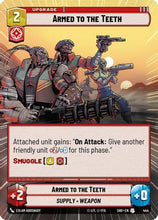 Armed to the Teeth (Hyperspace) (444) - Shadows of the Galaxy Foil