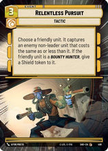 Relentless Pursuit (Hyperspace) (499) - Shadows of the Galaxy Foil