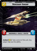 Mercenary Gunship (Hyperspace) (517) - Shadows of the Galaxy Foil