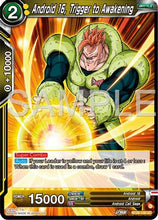 Android 16, Trigger to Awakening (BT26-108) - Ultimate Advent