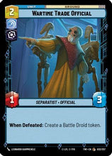 Wartime Trade Official (032/257) - Twilight of the Republic Foil