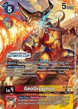 GeoGreymon (Ultimate Cup 2024) (BT13-012) - Versus Royal Knights