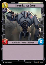 Super Battle Droid (230/257) - Twilight of the Republic Foil