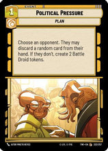 Political Pressure (222/257) - Twilight of the Republic Foil