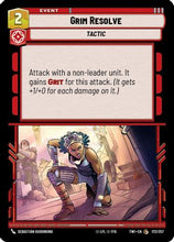 Grim Resolve (172/257) - Twilight of the Republic Foil