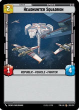 Headhunter Squadron (253/257) - Twilight of the Republic Foil