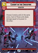 Caught in the Crossfire (Hyperspace) (442) - Twilight of the Republic Foil