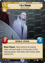 Sly Moore - Secretive Advisor (Hyperspace) (476) - Twilight of the Republic Foil