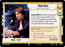 Han Solo - Never Tell Me the Odds (017/262) - Jump to Lightspeed