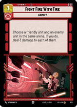 Fight Fire With Fire (Foil) (671) - Jump to Lightspeed Foil