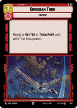 Koiogran Turn (Foil) (677) - Jump to Lightspeed Foil