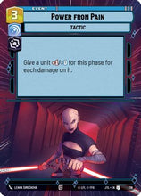 Power from Pain (Hyperspace Foil) (776) - Jump to Lightspeed Foil
