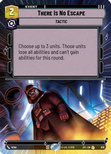 There Is No Escape (Hyperspace Foil) (978) - Jump to Lightspeed