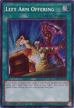 Left Arm Offering (Secret Rare) (RA04-EN086) - Quarter Century Stampede 1st Edition
