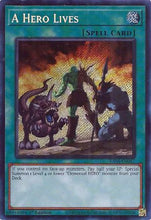 A Hero Lives (Secret Rare) (RA04-EN087) - Quarter Century Stampede 1st Edition