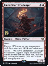 Emberheart Challenger [Bloomburrow Prerelease Promos]