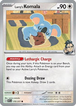 Larry's Komala 175 - ME Ascended Heroes Reverse Holofoil