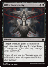 Offer Immortality (FDN-525) - Foundations Foil