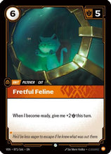 Fretful Feline (071/166) - Vendetta Foil