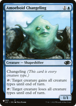 Amoeboid Changeling (PLST-J22-269) - The List