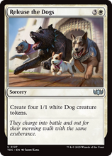 Release the Dogs (TDC-127) - Commander: Tarkir: Dragonstorm