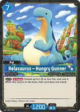 Relaxaurus – Hungry Gunner - BP01-026 - RR