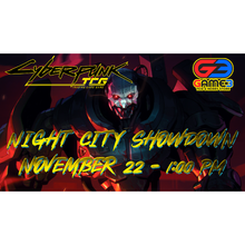 Cyberpunk TCG - Night City Showdown - (Nov 22 - 1:00pm)