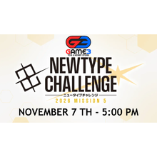 Gundam - Newtype Challenge 2026 Mission 5 (Nov 7th - 5:00pm)