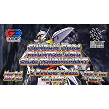 Gundam - GD04 Phantom Aria Case Tournament - (May 3rd 2:30pm)