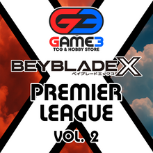 Beyblade X - Weekly Locals - Premier League Vol 2.