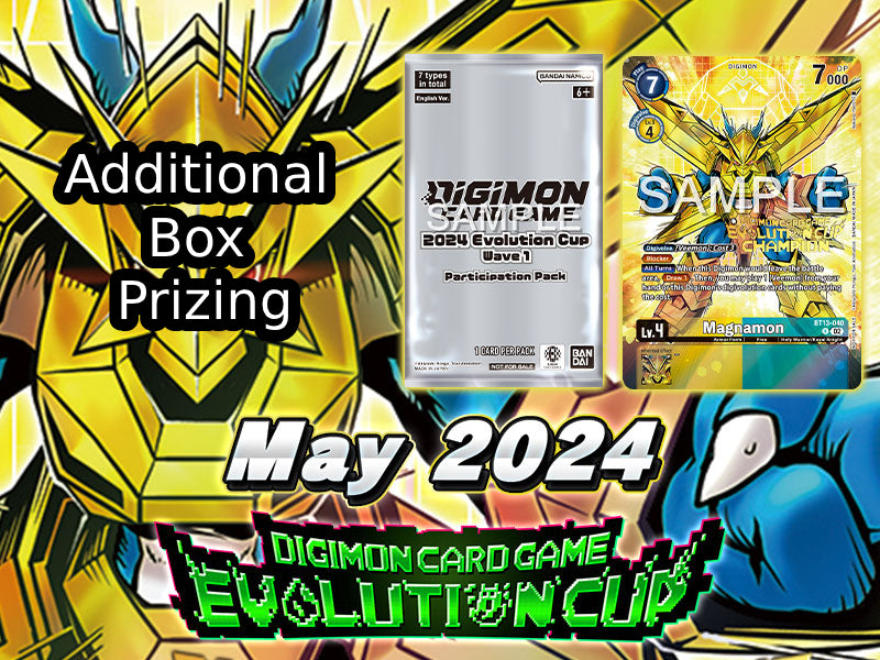Digimon - Evolution Cup - May 22nd @ 6:30PM (32 Cap)