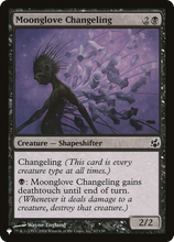 Moonglove Changeling (PLST-MOR-67) - The List