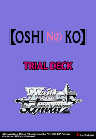 Weiss Schwarz - Oshi No Ko - Trial Deck (Pre-order)